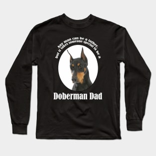 Doberman Dad Long Sleeve T-Shirt